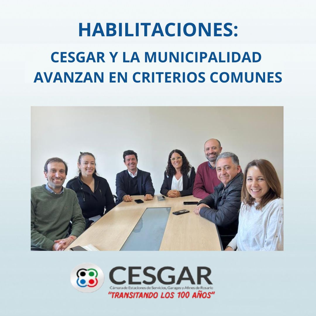 Habilitaciones: CESGAR y la Municipalidad Avanzan en Criterios Comunes